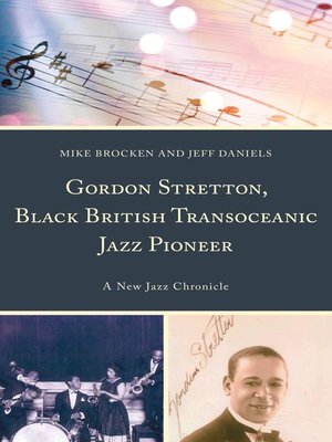 cover image of Gordon Stretton, Black British Transoceanic Jazz Pioneer